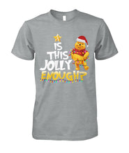 Load image into Gallery viewer, Winnie The Pooh Jolly Enough Funny Christmas Gift T-Shirt Guys Tee