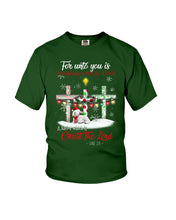Load image into Gallery viewer, Savior Christ The Lord Gift For Christmas Gift T-Shirt Youth Tee
