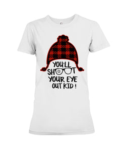 Funny Christmas T-Shirt Shoot Your Eye Out Ladies Tee