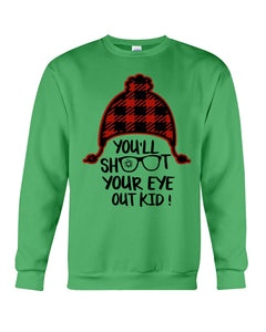 Funny Christmas T-Shirt Shoot Your Eye Out Sweatshirt