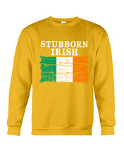 Load image into Gallery viewer, Stubborn Irish Flag Love Ireland Custom T-Shirt Sweatshirt