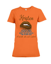 Load image into Gallery viewer, Kristen A Mouth She Can&#39;t Control Quote Name T-Shirt Ladies Tee