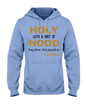 Load image into Gallery viewer, Holly Bible Christian Quote Tee Hoodie