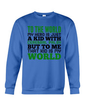 Load image into Gallery viewer, That Kid Is My World Great Gift For Children Family Sweatshirt