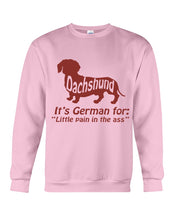 Load image into Gallery viewer, Dachshund German Shirt For Dachshunds Dog Lovers Sweatshirt