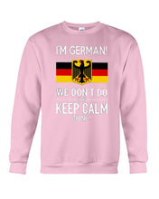 Load image into Gallery viewer, Keep Calm German Funny Quote Sweatshirt