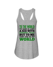 Load image into Gallery viewer, That Kid Is My World Great Gift For Children Family Ladies Flowy Tank