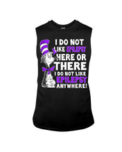 Load image into Gallery viewer, I Do Not Like Epilepsy Anywhere T-Shirt Unisex Long Sleeve