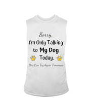 Load image into Gallery viewer, Funny Quote For Dog Lovers Unisex Long Sleeve