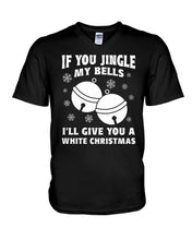 Load image into Gallery viewer, If You Jingle My Bells I'll Give You A White Christmas Guys V-Neck