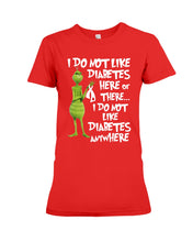 Load image into Gallery viewer, Grinch Funny Quote Don't Like Diabetes Christmas Tee Ladies Tee