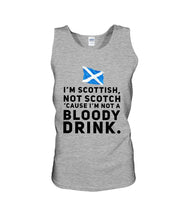 Load image into Gallery viewer, Scottish Not A Bloddy Drink Trending Quote T-Shirt Unisex Tank Top