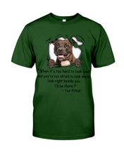Load image into Gallery viewer, Pitbull I'll Be There Gift For Dog Lovers T-Shirt Guys Tee