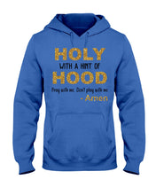 Load image into Gallery viewer, Holly Bible Christian Quote Tee Hoodie